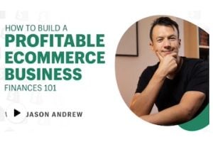 Screenshot from Shopify's "How to Build a Profitable Ecommerce Business"