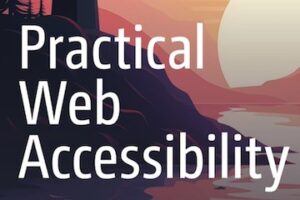 Cover of "Practical Web Accessibility"